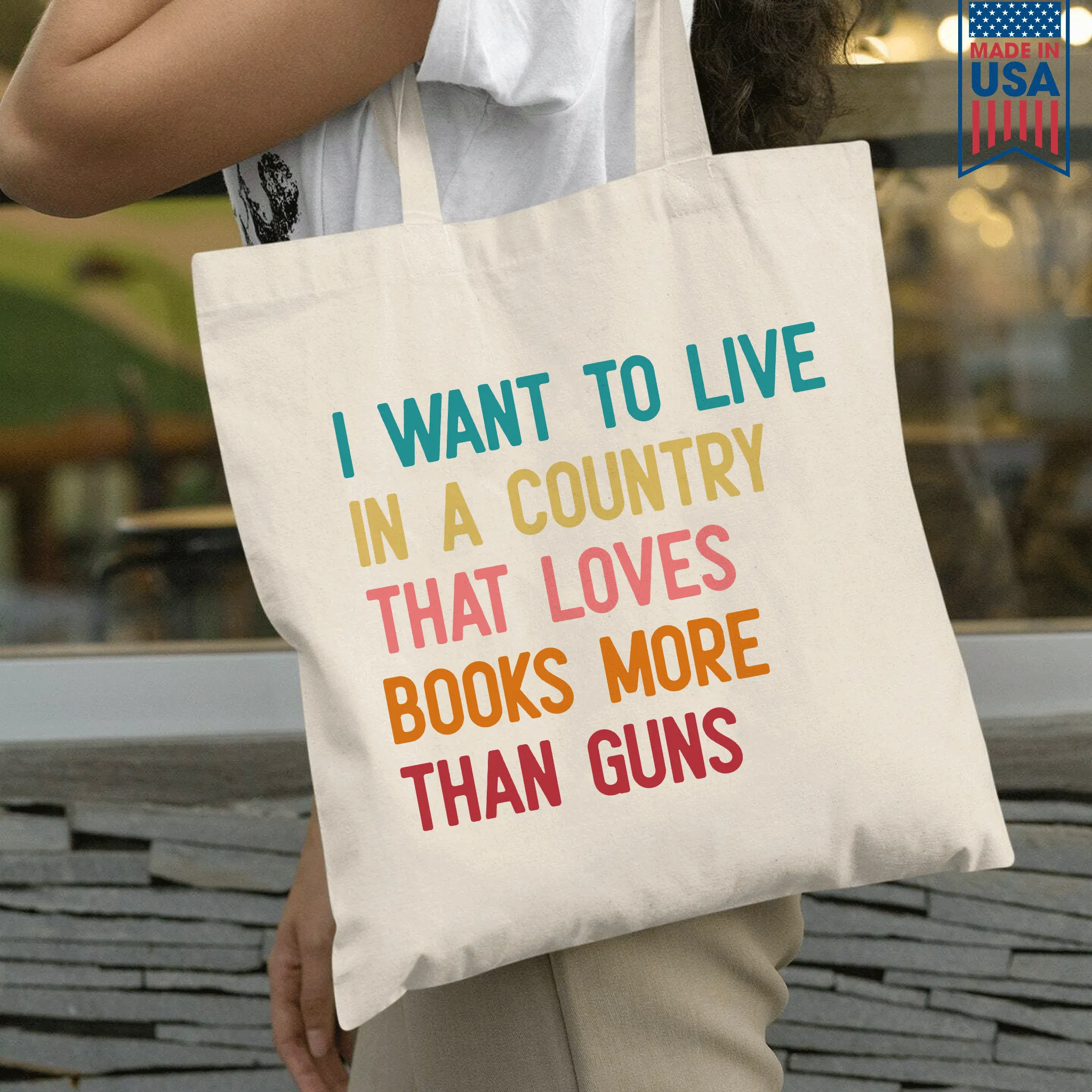 I Want To Live In A Country That Loves Books More Than Guns Book Lovers Gift TBW331